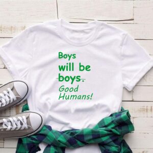 Boys will be Good Humans (Kids)